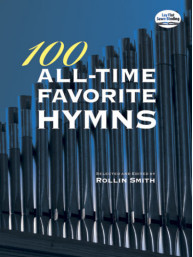 Rollin Smith: 100 All Time Favorite Hymns (noty na varhany)