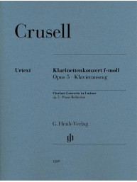 Bernhard Henrik Crusell: Clarinet Concerto in F Minor, Op. 5 (noty na klarinet, klavír)