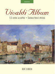 Vivaldi Album: 12 Selected Arias - Soprano (noty na zpěv, klavír)