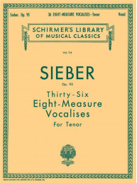 F. Sieber: 36 Eight-Measure Vocalises, Op. 95 - Tenor (noty na zpěv, klavír)