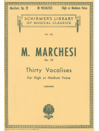 Mathilde Marchesi: 30 Vocalises, Op. 32 - High or Medium Voice (noty na zpěv, klavír)