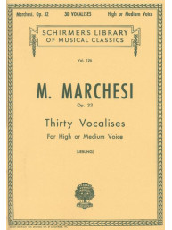 Mathilde Marchesi: 30 Vocalises, Op. 32 - High or Medium Voice (noty na zpěv, klavír)