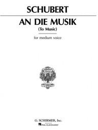 Franz Schubert: An Die Musik (noty na zpěv, klavír)