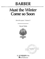 Samuel Barber: Must the Winter Come So Soon from Vanessa (noty na zpěv, klavír)