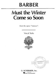Samuel Barber: Must the Winter Come So Soon from Vanessa (noty na zpěv, klavír)