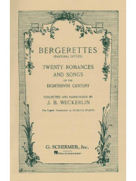 Jean-Baptiste Weckerlin: Bergerettes - Pastoral Ditties (noty na zpěv, klavír)