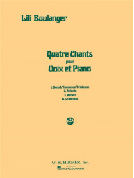 Lili Boulanger: Quatre Chants / Four Songs (noty na zpěv, klavír)