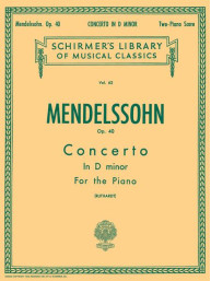 Felix Mendelssohn Bartholdy: Concerto No. 2 in D Minor, Op. 40 (noty na čtyřruční klavír)