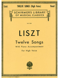 Franz Liszt: 12 Songs - High Voice (noty na zpěv, klavír)