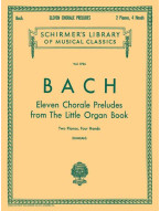 Johann Sebastian Bach: 11 Chorale Preludes from the Little Organ Book (noty na čtyřruční klavír)