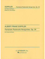Albert Franz Doppler: Fantaisie Pastorale Hongroise, Op. 26 (noty na příčnou flétnu, klavír)