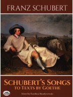 Franz Schubert: Schubert's Songs To Texts By Goethe (noty na zpěv, klavír)