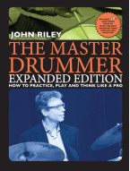 The Master Drummer: John Riley - Expanded Edition (noty na bicí)