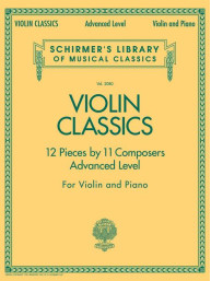 Violin Classics - Advanced Level (violin and piano)
