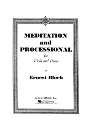 Ernest Bloch: Meditation and Processional (noty na violu, klavír)