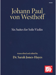 Johann Paul von Westhoff: Six Suites (noty na housle)