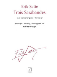 Erik Satie: Trois Sarabandes (noty na klavír)