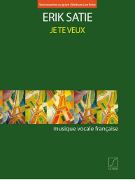 Erik Satie: Je te veux - Medium or Low Voice (noty na zpěv, klavír)