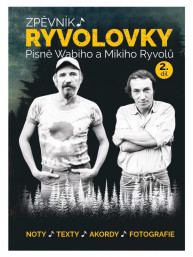 Zpěvník Ryvolovky - písně Wabiho a Mikiho Ryvolů - 2. díl