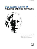 Guitar Works of Agustin Barrios Mangoré 1 (noty na kytaru)