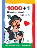 1000 + 1 lidových písní 1. díl / A-M
