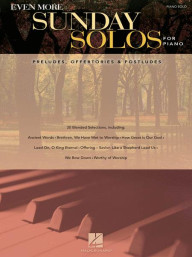 Even More Sunday Solos for Piano: Preludes, Offertories & Postludes (noty na klavír)