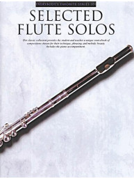 Selected Flute Solos (noty na příčnou flétnu, klavír)