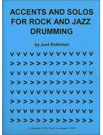 Joel Rothman: Accents And Solos For Rock And Jazz Drumming (noty na bicí)