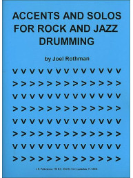 Joel Rothman: Accents And Solos For Rock And Jazz Drumming (noty na bicí)