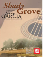Shady Grove: Acoustic Guitar Solos By Jerry Garcia (noty, tabulatury na kytaru)
