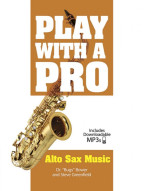 Play With A Pro: Alto Sax Music (noty na altsaxofon) (+audio)