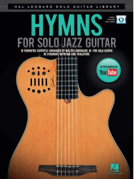 Hymns for Solo Jazz Guitar (noty, tabulatury na kytaru) (+audio+video)