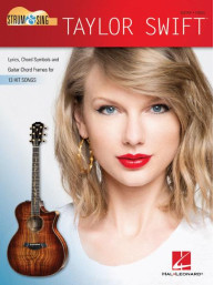Taylor Swift: Strum & Sing Guitar (akordy na kytaru, texty písní)