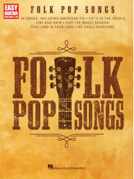 Folk Pop Songs: Easy Guitar with Notes & Tab (noty, tabulatury na kytaru)