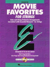 Essential Elements: Movie Favorites for Strings - Conductor Score (noty, dirigentské partitury) (+audio)