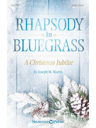 Joseph M. Martin: Rhapsody in Bluegrass - SATB (noty na sborový zpěv)