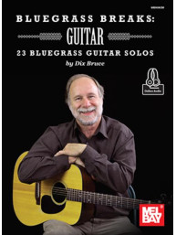 Dix Bruce: Bluegrass Breaks (noty, tabulatury na kytaru)