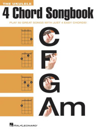 The Ukulele 4 Chord Songbook (noty, melodická linka, akordy)