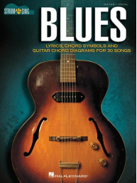 Strum & Sing: Blues (akordy na kytaru, texty písní)