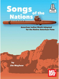 Songs Of The Nations: American Indian Music (noty na indiánskou flétnu) (+audio)