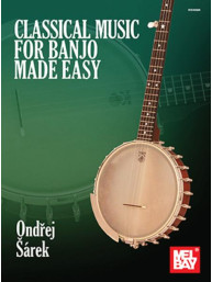 Ondřej Šárek: Classical Music for Banjo Made Easy (tabulatury na banjo)
