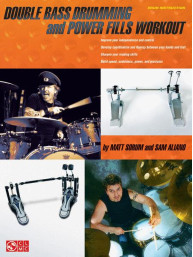 Matt Sorum & Sam Aliano: Double Bass Drumming and Power Fills Workout (noty na bicí)