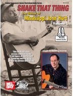 Shake That Thing: The Guitar of Mississippi John Hurt 1 (noty, tabulatury na kytaru) (+audio)