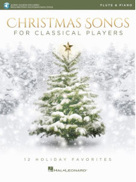 Christmas Songs for Classical Players (noty na příčnou flétnu, klavír) (+audio)