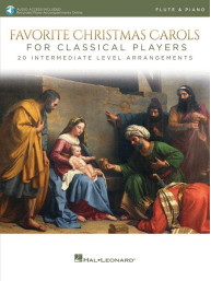 Favorite Christmas Carols for Classical Players (noty na příčnou flétnu, klavír) (+audio)