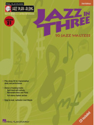 Jazz Play-Along 31: Jazz in Three - Second Edition (noty na nástroje C, Eb, Bb, basového klíče) (+audio)