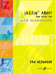 Pam Wedgwood: Jazzin' About - Fun Pieces (noty na altsaxofon, klavír)