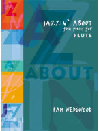 Pam Wedgwood: Jazzin' About - Fun Pieces (noty na příčnou flétnu, klavír)