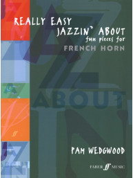 Pam Wedgwood: Really Easy Jazzin' About - Fun Pieces (noty na lesní roh, klavír)