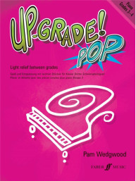 Pam Wedgwood: Up-Grade Pop! Grades 3-4 (noty na klavír)